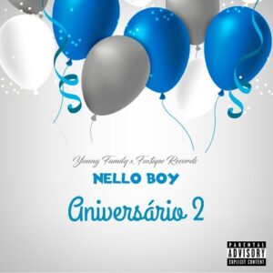 Nello Boy (Young Familly) - Aniversário II (Mixtape) 2017