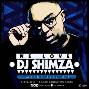We Love Dj Shimza March 2017 Mix