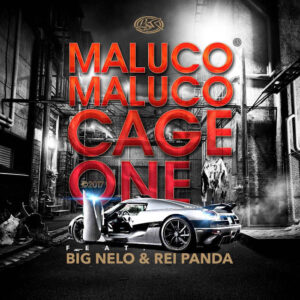 Cage One - Maluco Maluco (feat. Big Nelo & Rei Panda) 2017
