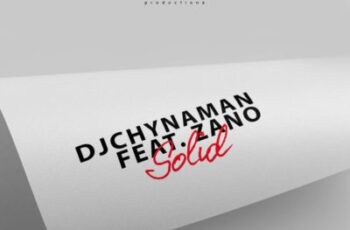 DJ Chynaman feat. Zano – Solid (Deep House) 2017