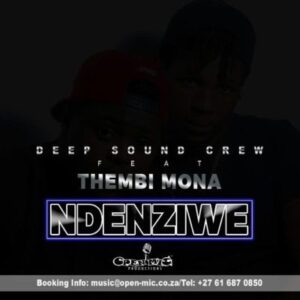 Deep Sound Crew feat. Thembi Mona - Ndenziwe (Afro House) 2017