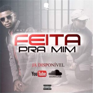 Anthony Ferreira feat. Carla Prata - Feita Pra Mim (Kizomba) 2017
