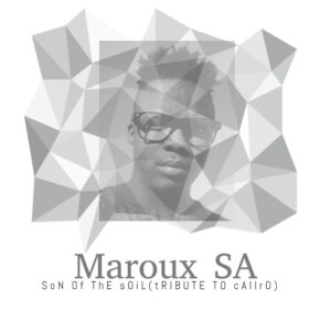 Maroux SA - Son of the Soil (Tribute Caiiro) 2017