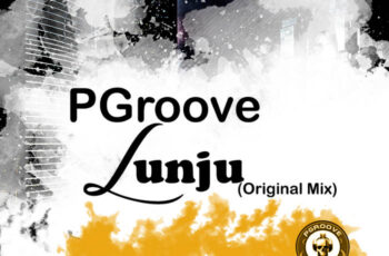 PGroove – Lunju (Afro House) 2017