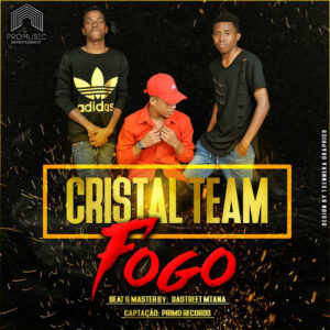 Cristal Team - Fogo (Ghetto Zouk) 2017