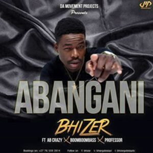 Bhizer feat. Professor, AB Crazy & BoomBoomBass - Abangani (Afro House) 2017