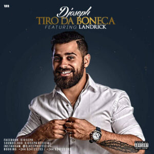 Djoseph feat. Landrick - Tiro Da Boneca (Kizomba) 2017