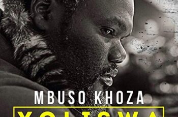 Mbuso Khoza feat. Cuebur – Yoliswa (Afro House) 2017