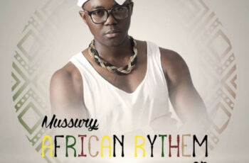Mussury – Africa Rithym EP