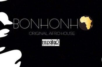 Nuxito – Bonhonho (Afro House) 2017