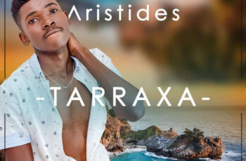 Aristides – Tarraxa (Kizomba) 2017
