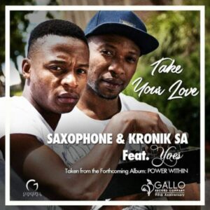 Saxophone & Kronik SA feat. Yves - Take Your Love (Afro House) 2017