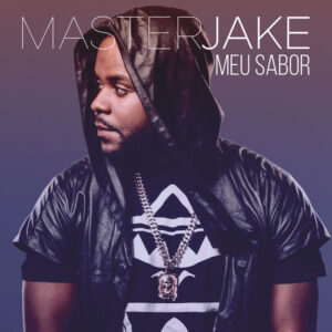Master Jake - Meu Sabor (Álbum) 2017