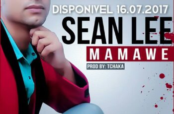 Sean Lee – Mamawe (Kizomba) 2017