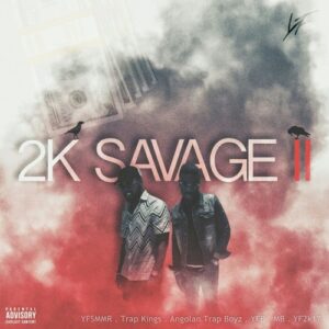 Young Familly - 2KSAVAGE II (Mixtape) 2017