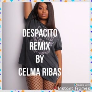 Celma Ribas - Despacito (Kizomba Remix) 2017