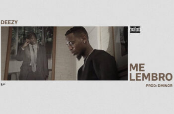 Deezy – Me Lembro (2017)