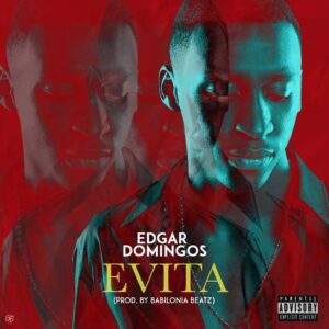 Edgar Domingos - Evita (Tarraxinha) 2017