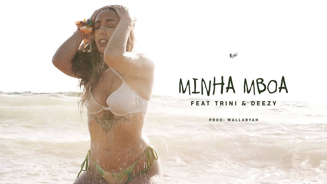 Monsta - Minha Mboa (feat. Trini & Deezy) 2017