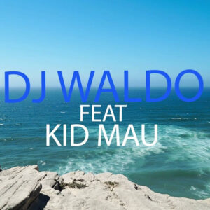 DJ Waldo feat. Kid Mau - Dona da Minha Vida (Kizomba) 2017