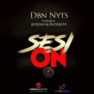 Dbn Nyts - Sesi On (ft. Busiswa & Rude Boyz) 2017