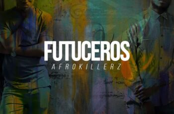 Afrokillerz – FUTECEROS (EP) 2017