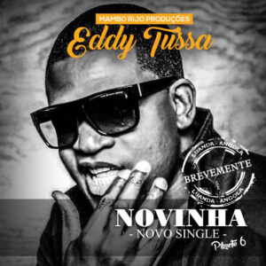 Eddy Tussa - Novinhas (Semba) 2017