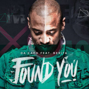 Da Capo - Found You (feat. Berita) 2017