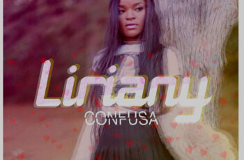 Liriany – Confusa (Kizomba) 2017