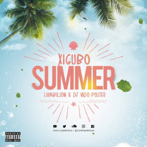 Liambilson & Dj Vado Poster - Xigubo Summer