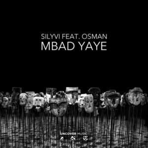 Silyvi feat. Osman - Mbad Yaye (Afro House) 2018