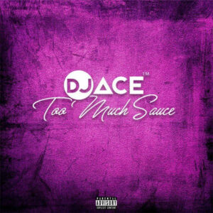 DJ Ace - Too Much Souce (Gqom Wave)