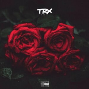TRX Music - Bouquet (EP) 2018