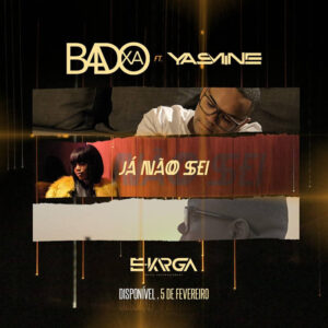 Badoxa - Já Não Sei (feat. Yasmine) 2018 Bue de Musica Badoxa - Já Não Sei (feat. Yasmine) 2018