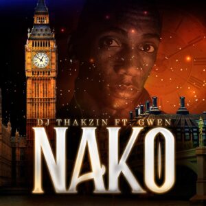 Dj Thakzin feat. Gwen - Nako (Afro House) 2018