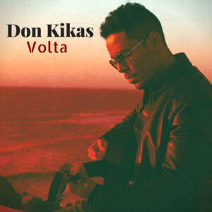 Don Kikas - Volta (Kizomba) 2018