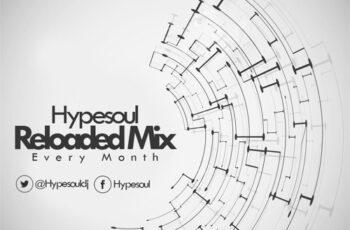 Hypesoul – Reloaded (April Mix)