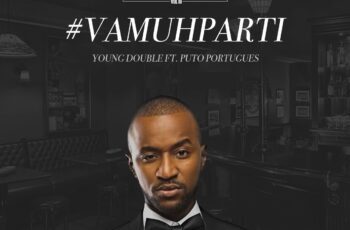 Young Double – VamuParti (feat. Puto Português) 2018