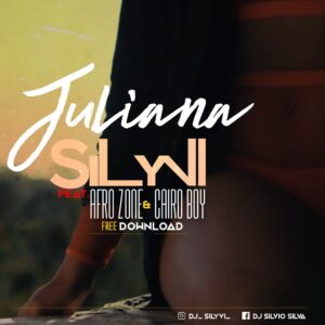 Dj Silyvi feat. AfroZone & Cairo Boy - Juliana