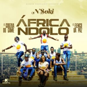 Nsoki - Africa Ndolo (feat. Godzilla Do Game & Elenco Da Paz) 2018