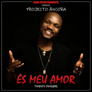 Twenty Fingers - És Meu Amor (Kizomba) 2018