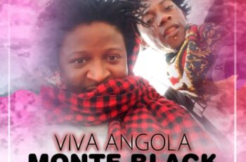 Monte Black – Viva Angola