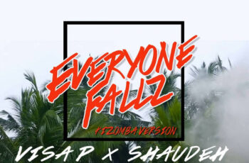 Visa P & Shaudeh – Everyone Fallz (Kizomba) 2018