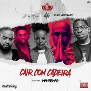 Vui Vui - Cair com Cadeira (feat. Eva RapDiva, JP da Maika & Kelson Most Wanted)