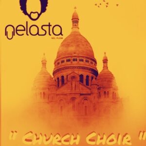 Dj Nelasta - Church Choir (Gqom) 2018