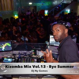 Dj Ny Gomes - Kizomba Mix Vol.13 (Bye Summer)
