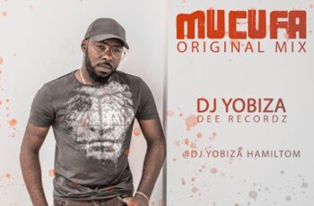 Dj Yobiza – Mucufa (Afro House) 2018