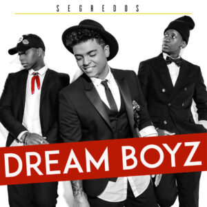 Dream Boyz - Segredos (Álbum) 2018