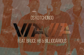 Os Kotchongo – Wawa (feat. Bruce HB & Billiodárious)
