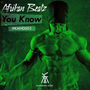 Afrikan Beatz - You Know (Afro House) 2018